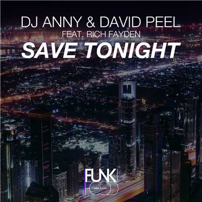 Save Tonight (feat. Rich Fayden)/DJ Anny & David Peel