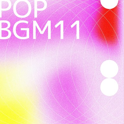 アルバム/POP BGM11/Kei