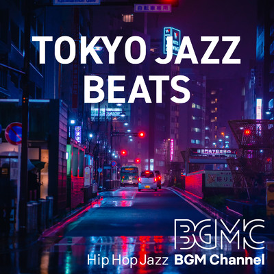 アルバム/TOKYO JAZZ BEATS/Hip Hop Jazz BGM channel