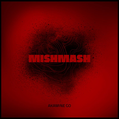アルバム/MISHMASH/赤峯豪