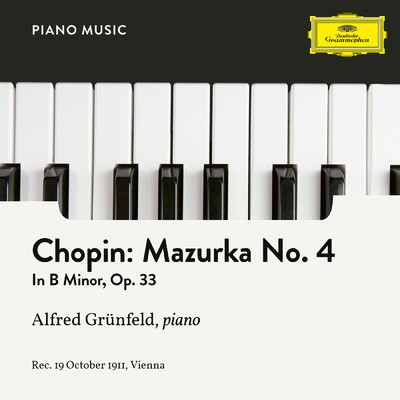 シングル/Chopin: 4 Mazurkas, Op. 33 - Mazurka No. 4 in B Minor/アルフレート・グリュンフェルト