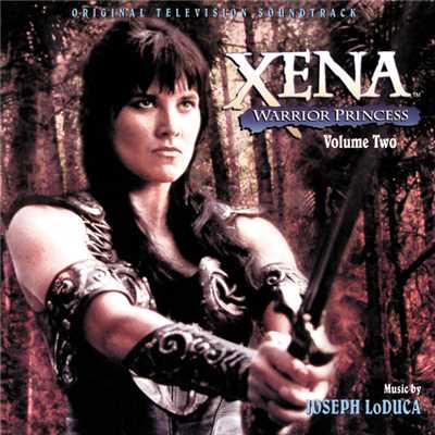 アルバム/Xena: Warrior Princess, Volume Two (Original Television Soundtrack)/ジョセフ・ロドゥカ