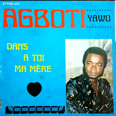 アルバム/Dans a toi ma mere (Explicit)/Agboti Yawo Mawunam