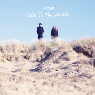 シングル/Up To The Hills/LP Duo