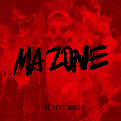 Ma zone (Explicit) (featuring Dinor)/Bene