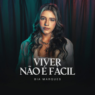 シングル/Viver Nao E Facil/Bia Marques
