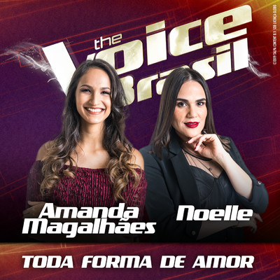 Toda Forma De Amor (Ao Vivo No Rio De Janeiro ／ 2019)/Amanda Magalhaes／Noelle