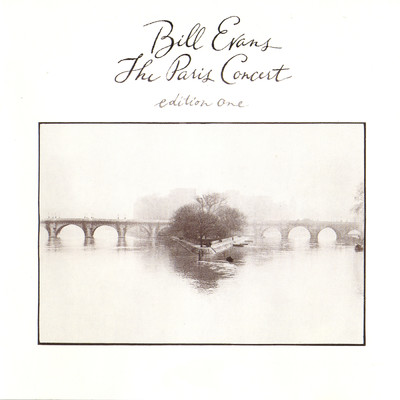 アルバム/The Paris Concert, Edition 1 (Live At The l'Espace Cardin, Paris, FR ／ November 26, 1979)/Bill Evans
