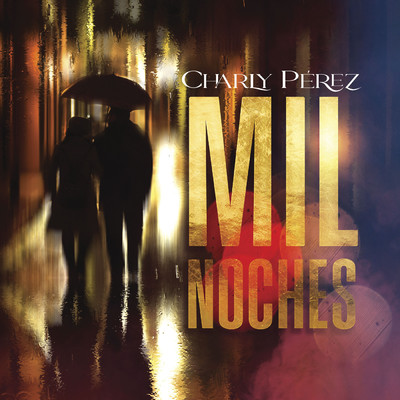 シングル/Mil Noches/Charly Perez