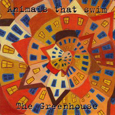 アルバム/The Greenhouse/Animals That Swim