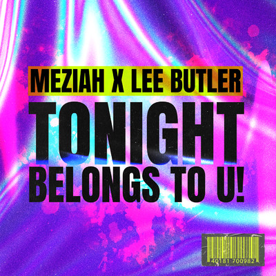シングル/Tonight Belongs To U！/MEZIAH／Lee Butler