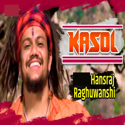 シングル/Kasol/Hansraj Raghuwanshi