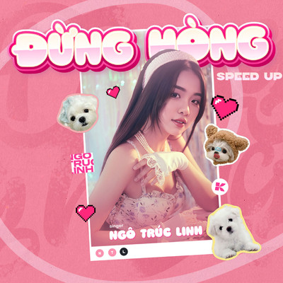 シングル/Dung hong (Speed Up)/Ngo Truc Linh