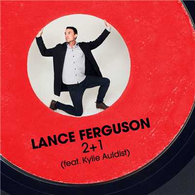 シングル/2+1 (feat. Kylie Auldist)/Lance Ferguson