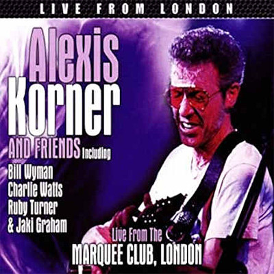 Live From London/Alexis Korner & Friends