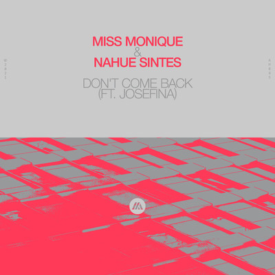 Miss Monique／Nahue Sintes