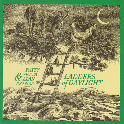アルバム/Ladders Of Daylight/Patty Vetta & Alan Franks