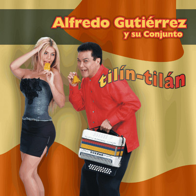 アルバム/Tilin Tilan/Alfredo Gutierrez, Alfredo Gutierrez y su Conjunto