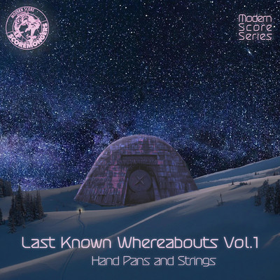 Last Known Whereabouts, Vol. 1 - Hand Pans and Strings (Modern Score Series)/SCOREMONGERS