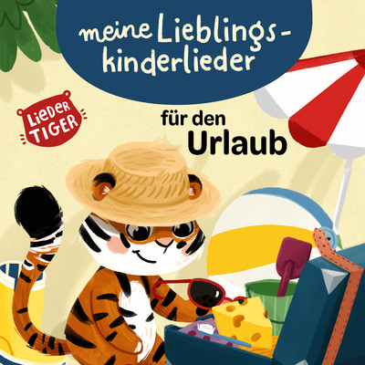 アルバム/Meine Lieblingskinderlieder fur den Urlaub/LiederTiger