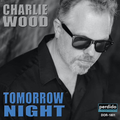 アルバム/Tomorrow Night/Charlie Wood