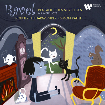 Ravel: L'enfant et les sortileges & Ma mere l'Oye/Sir Simon Rattle