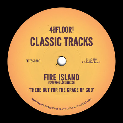 There But For The Grace of God (feat. Love Nelson) [Drums Before Grace]/Fire Island
