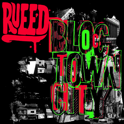 BLOC, TOWN, CITY 〜Interlude〜/RUEED