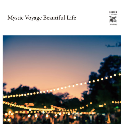 アルバム/Mystic Voyage Beautiful Life/Various Artists