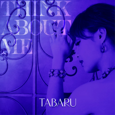 Think About Me/TABARU