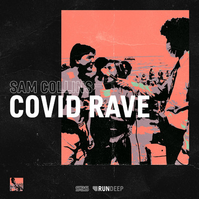 シングル/Covid Rave/Sam Collins