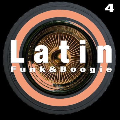 アルバム/Latin Funk & Boogie Vol.4/Feliz D
