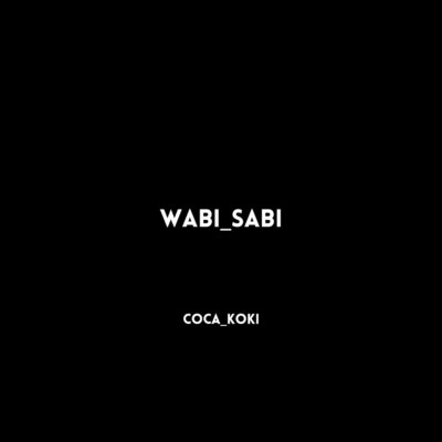 Wabi_Sabi/Coca_Koki