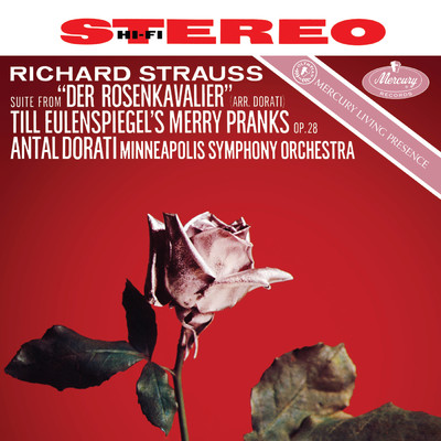 R. Strauss: Der Rosenkavalier; Till Eulenspiegel (Antal Dorati ／ Minnesota Orchestra - Mercury Masters: Stereo, Vol. 2)/ミネソタ管弦楽団／アンタル・ドラティ