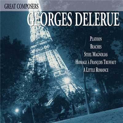 アルバム/Great Composers: Georges Delerue/ジョルジュ・ドルリュー