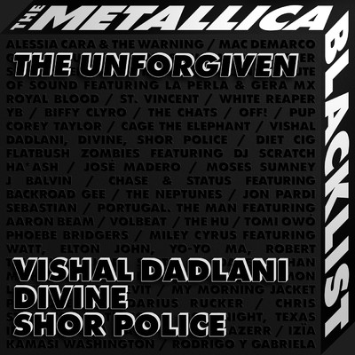 ジ・アンフォーギヴン (featuring メタリカ)/Vishal Dadlani／DIVINE／Shor Police