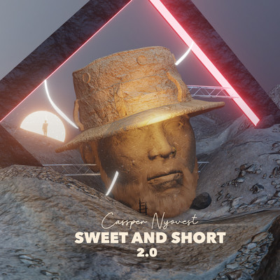 Sweet And Short 2.0 (Explicit)/Cassper Nyovest