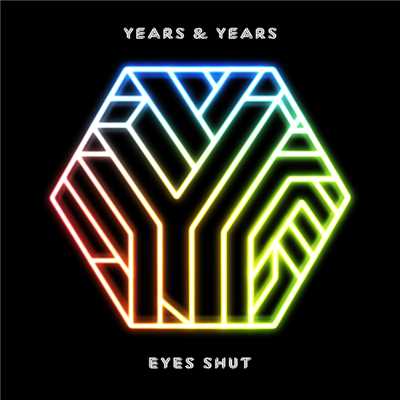 Eyes Shut (Honne Remix)/イヤーズ&イヤーズ