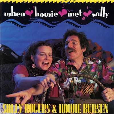 When Howie Met Sally/Sally Rogers／Howie Bursen