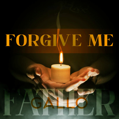 シングル/Forgive Me Father/GALLO