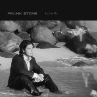 Let Her Go/Frank Stone