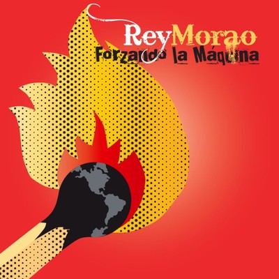 アルバム/Forzando la maquina/Rey Morao