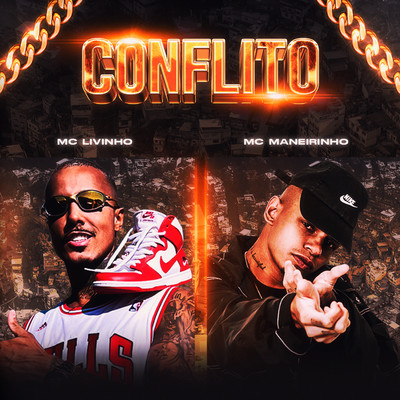 シングル/Conflito/Mc Livinho & MC Maneirinho