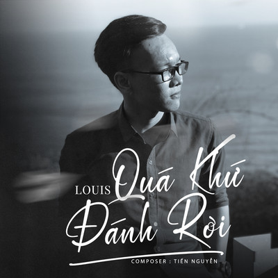 アルバム/Qua Khu Danh Roi/Louis