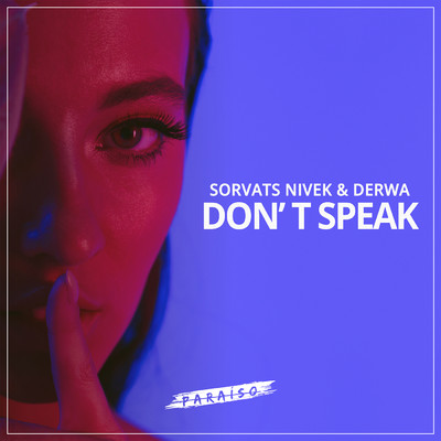 シングル/Don't Speak/Sorvats Nivek & DERWA