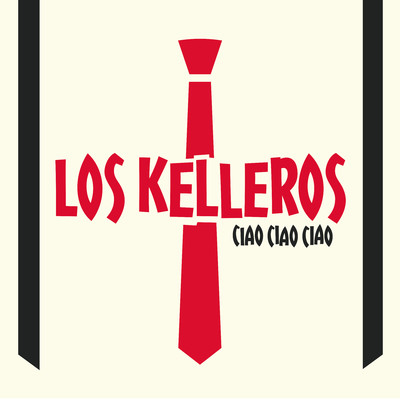 Ciao, Ciao, Ciao/Los Kelleros