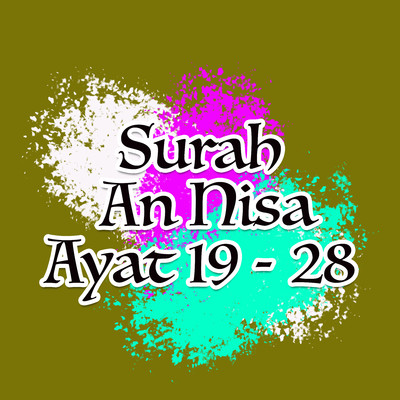 Surah An Nisa Ayat 19 - 22/H. Muammar ZA & Sy. Nadia M