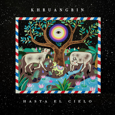 アルバム/Hasta El Cielo/Khruangbin