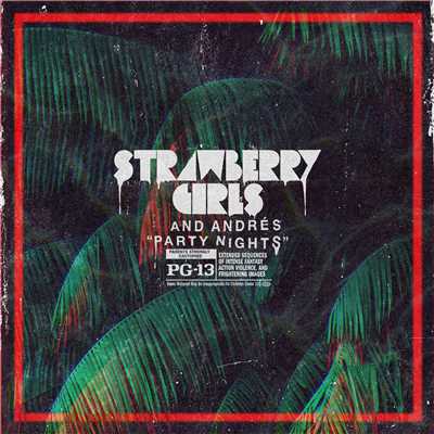シングル/Party Nights/Strawberry Girls & Andres