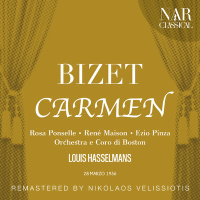 Carmen, GB 9, IGB 16, Act II: ”Messieurs, pastia me dit” (Frasquita, Zuniga, Carmen, Mercedes, Choeur)/Orchestra di Boston